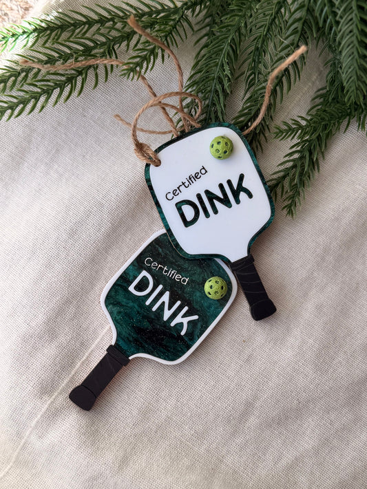 Pickleball Paddle Ornament – “Certified DINK”